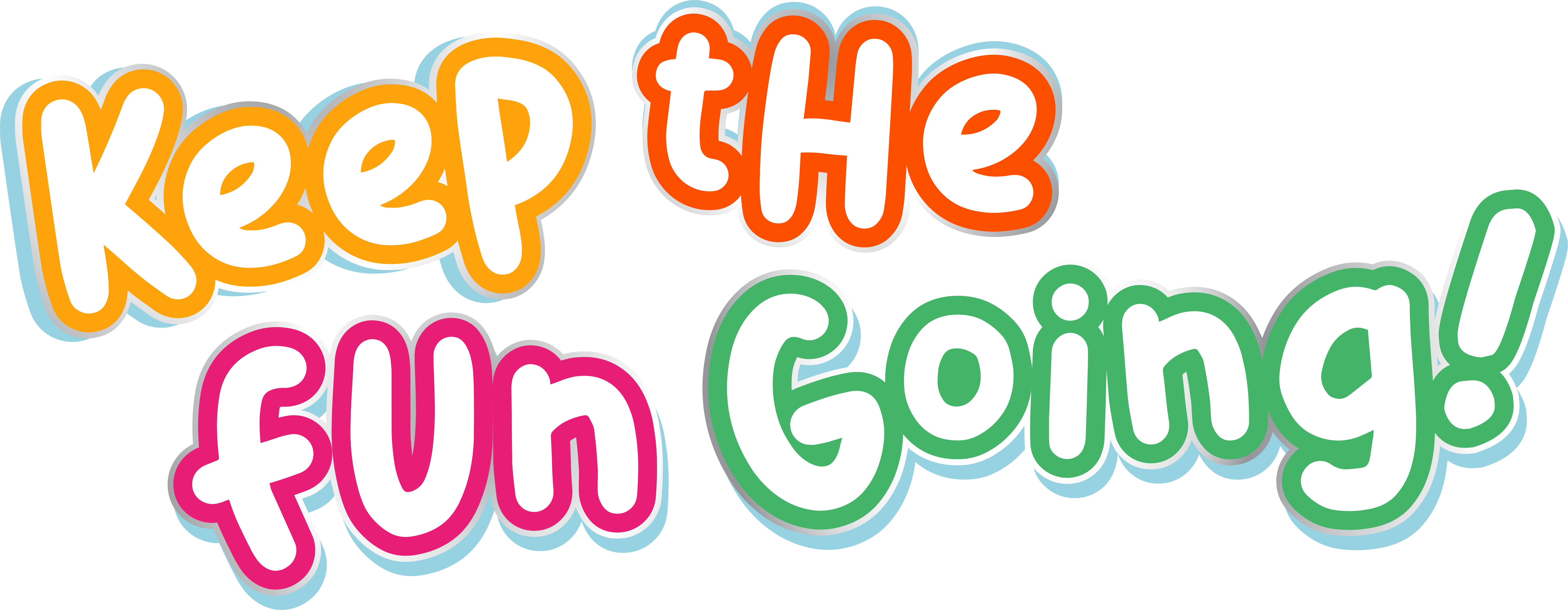 Keep the Fun Going!